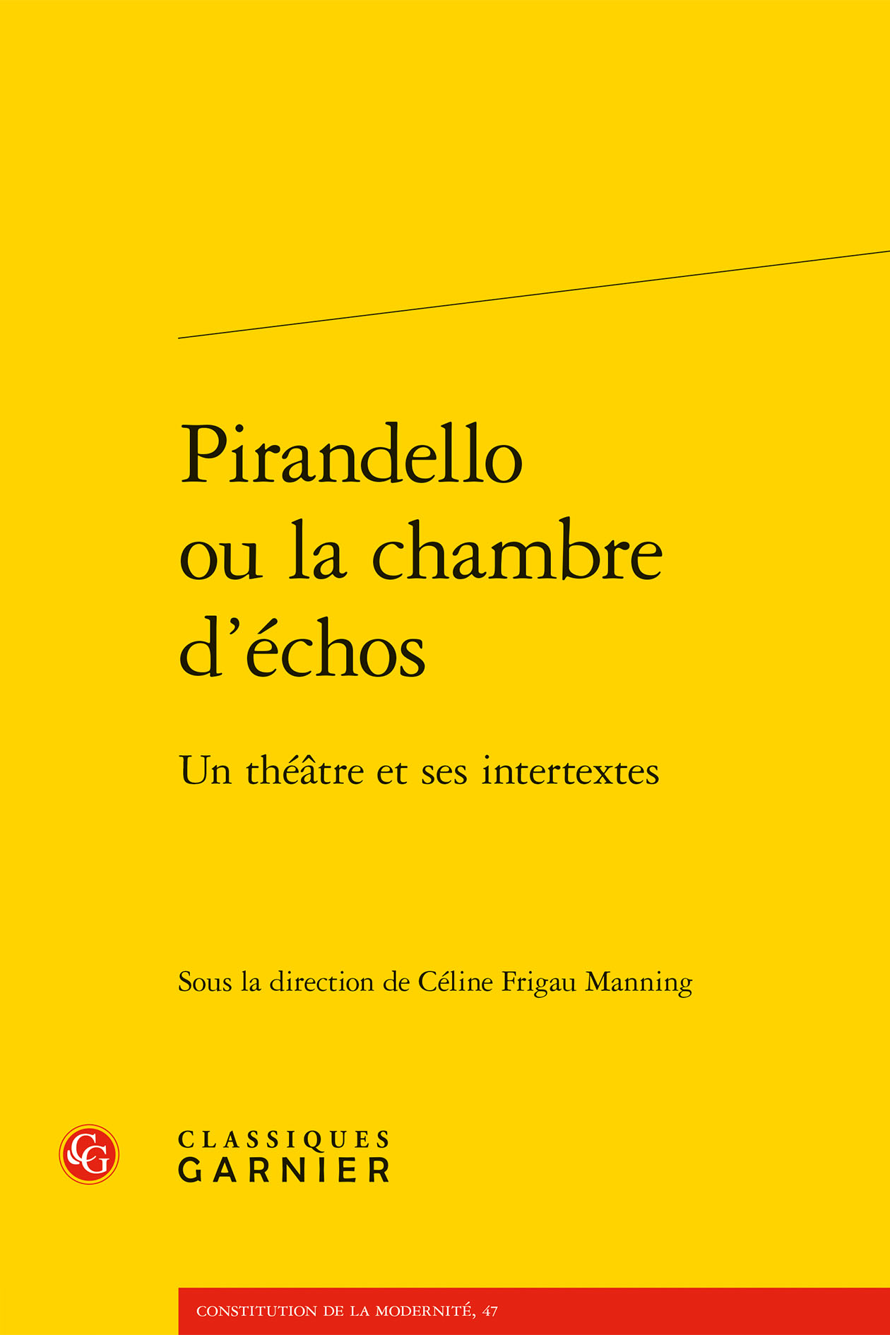 Pirandello ou la chambre d’échos. Un théâtre et ses intertextes