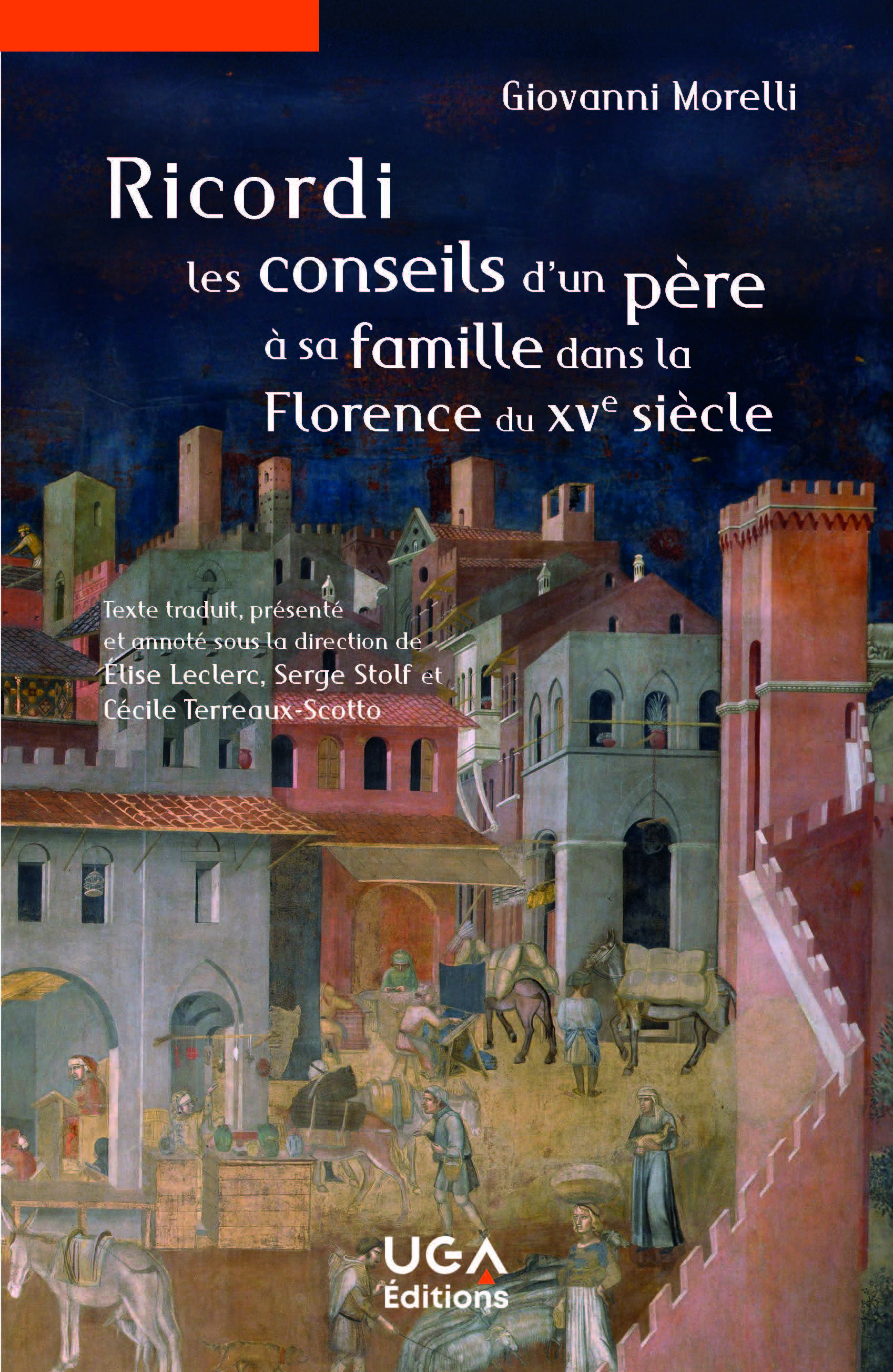 “Ricordi”, les conseils d’un père à sa famille dans la Florence du XVe siècle