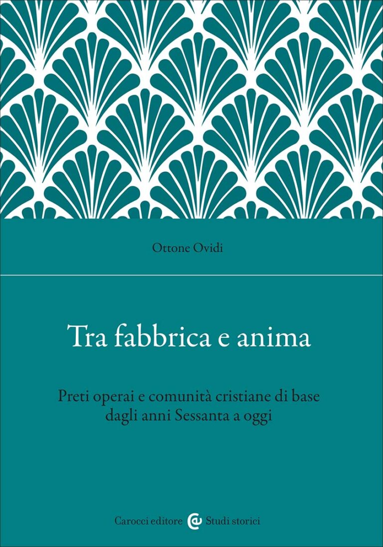 Publication – Tra fabbrica e anima (Carocci, 2025)