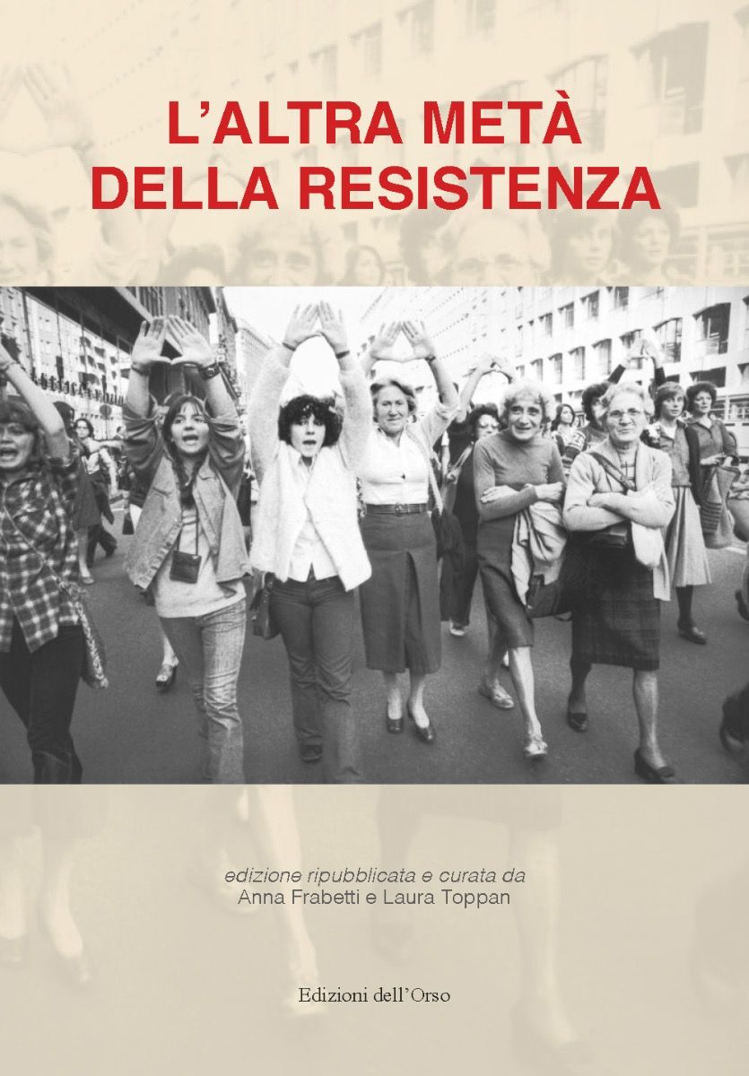 L&rsquo;altra metà della Resistenza