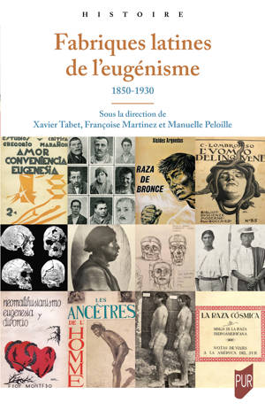 Fabriques latines de l’eugénisme 1850-1930